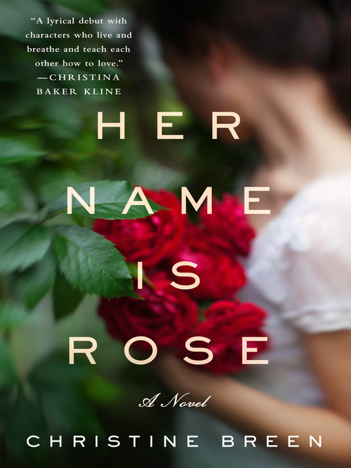 Détails du titre pour Her Name Is Rose par Christine Breen - Liste d'attente